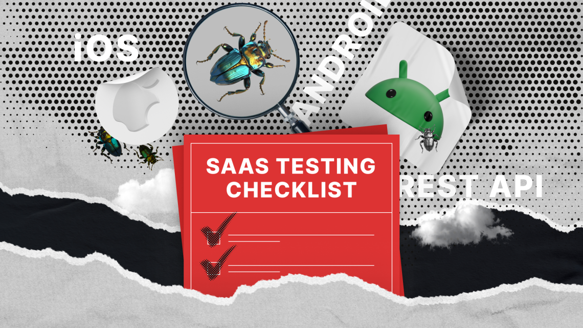 Checklist voor SaaS-testen: uw complete QA-gids