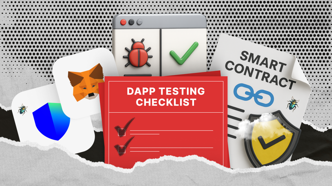 Checklist voor Dapp-testen: hoe testen uw product beschermt Checklist voor Dapp-testen: hoe testen uw product beschermt