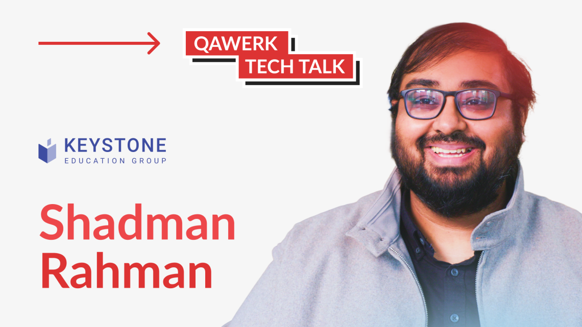 TechTalk met Shadman Rahman van Keystone Education Group