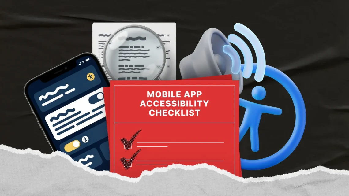 Checklist mobiele app-toegankelijkheid: lanceren zonder risico Checklist mobiele app-toegankelijkheid: lanceren zonder risico
